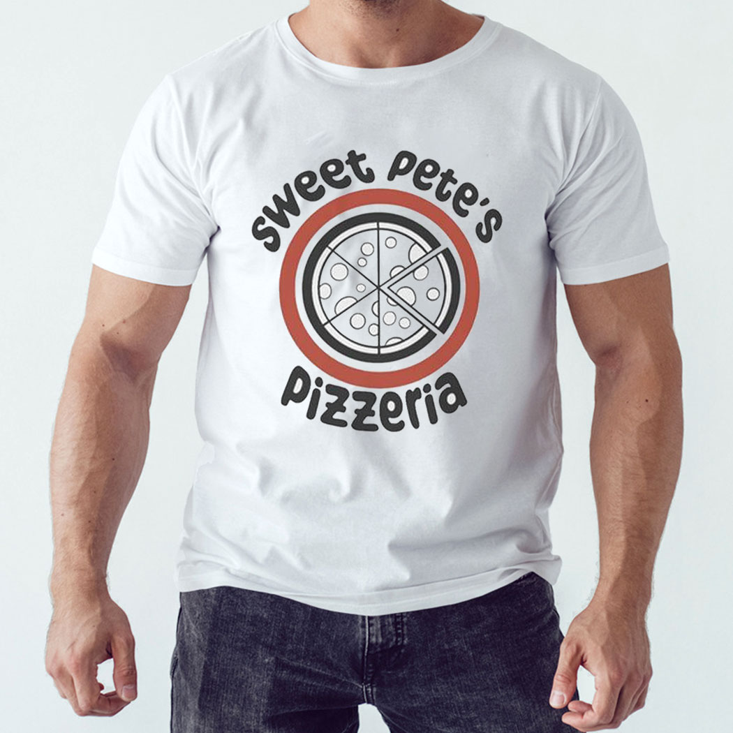 Sweet Pete’s Pizzeria Shirt Hoodie