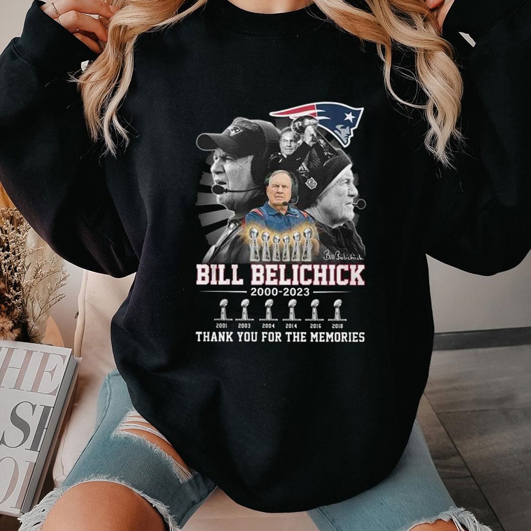 Bill Belichick Patriots 2000-2023 6 Super Bowl Champion Thank You For The Memories Shirt
