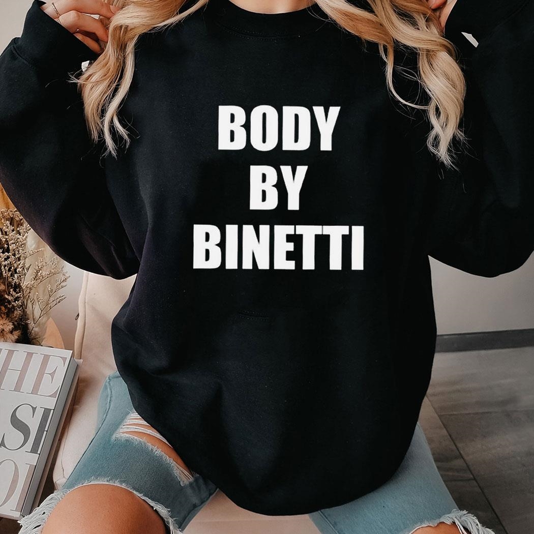 Body By Binetti Shirt Hoodie