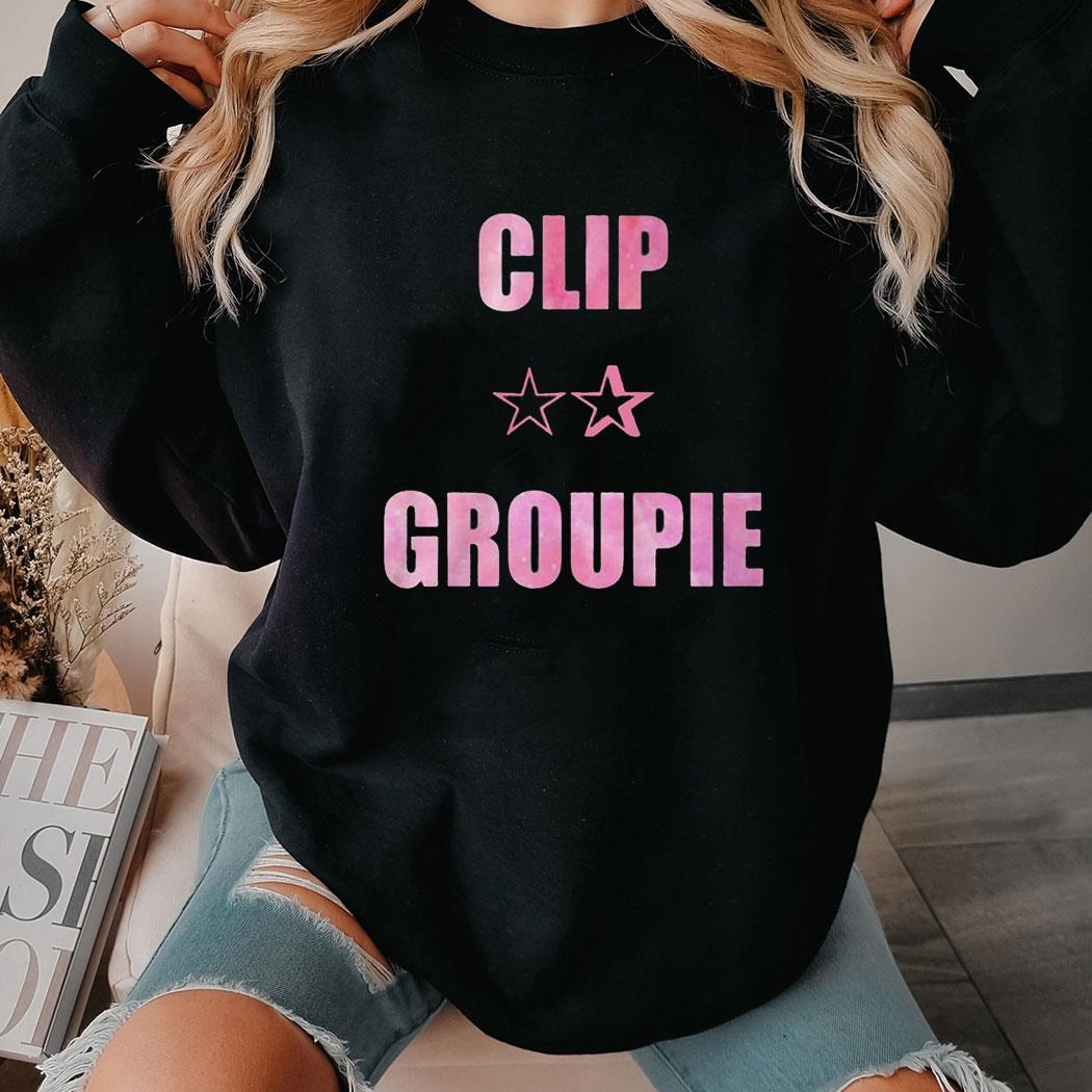 Clip Groupie Shirt Hoodie