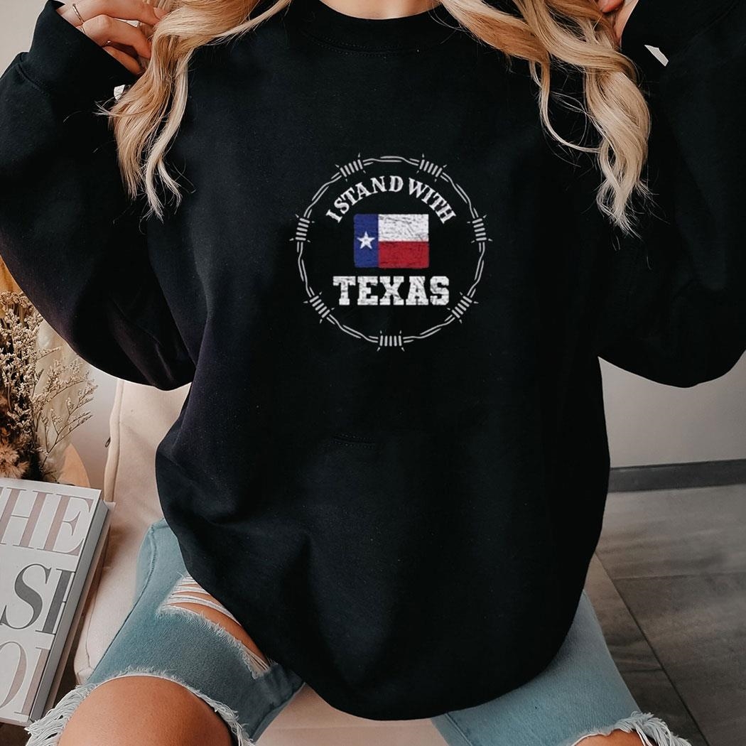 I Stand With Texas Hold The Line Political Shirt Come And Take It Shirt Hoodie