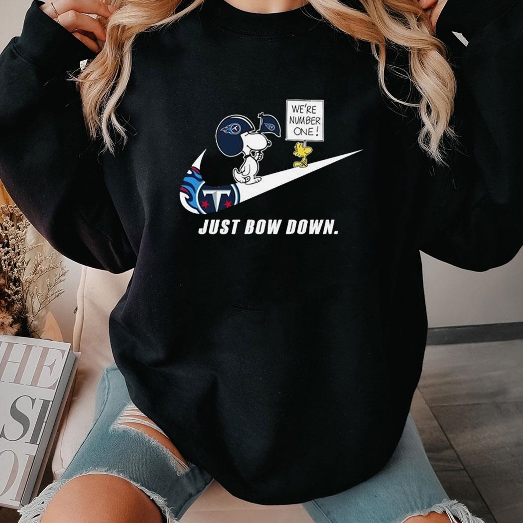 Snoopy Nfl Just Bow Down Tennessee Titans Shirt Hoodie