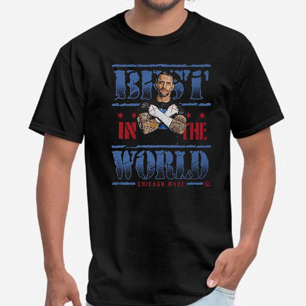 Cm Punk 500 Level Best In The World Chicago Made T-shirt Hoodie