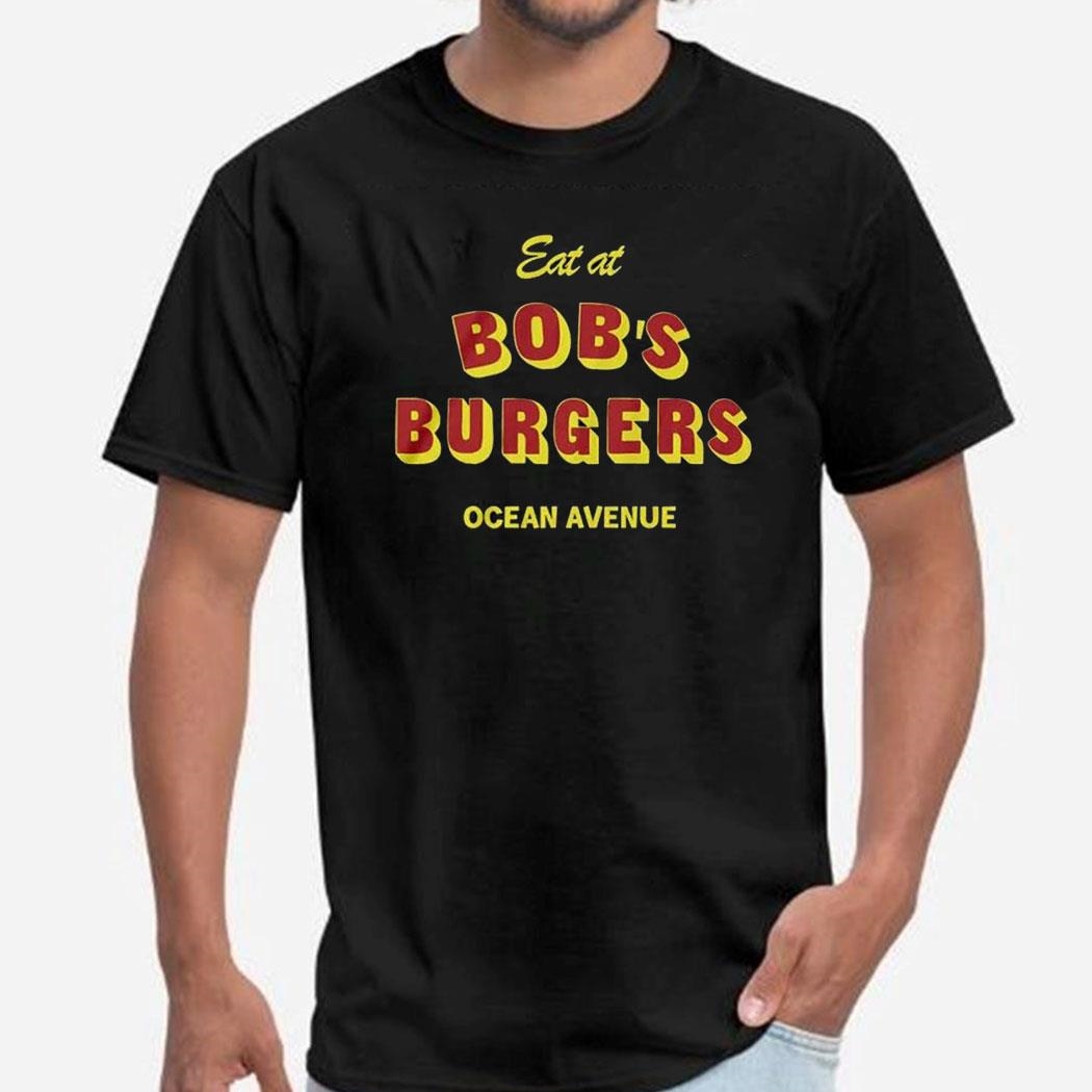 Eat At Bobs Burgers Shirt Ladies Tee