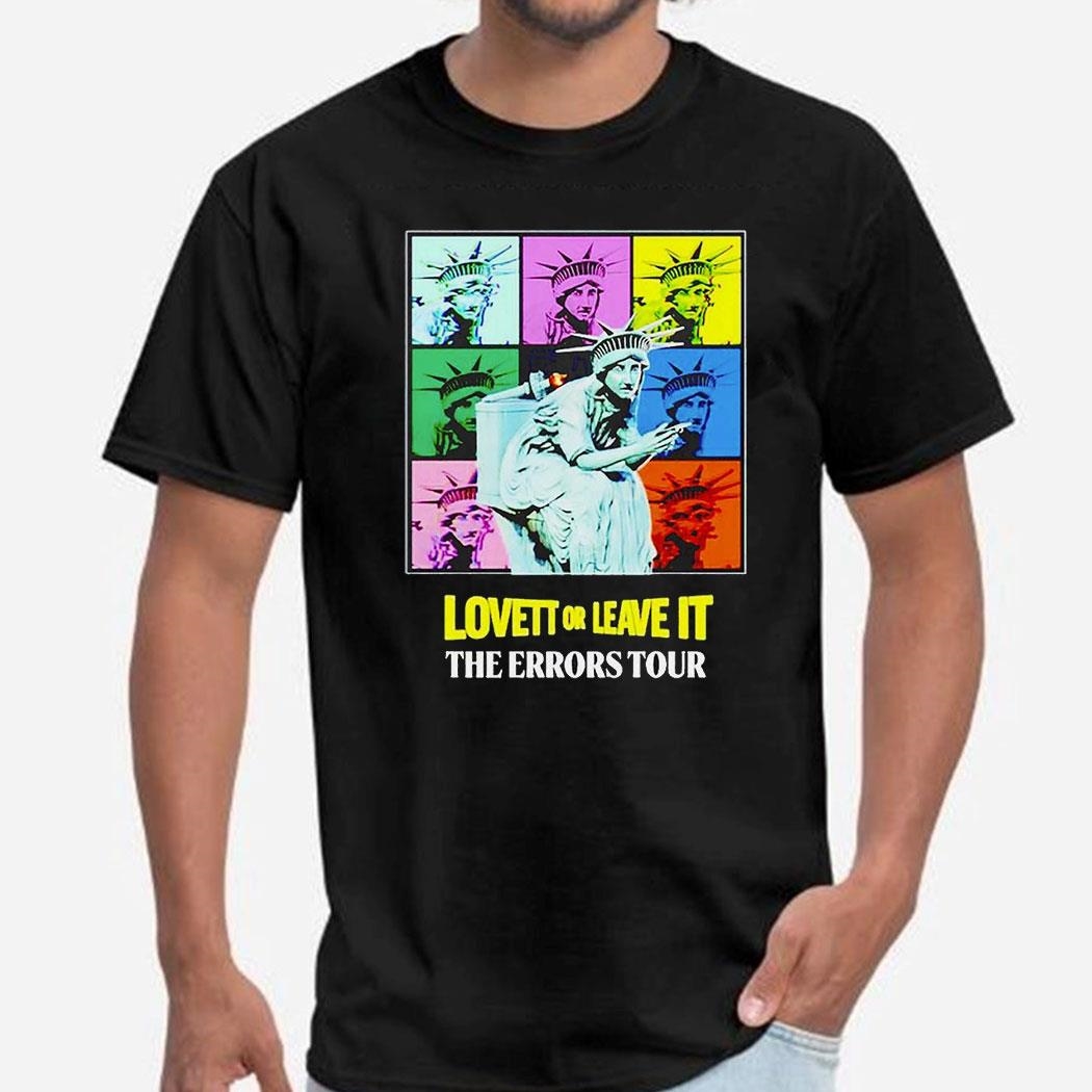 Lovett Or Leave It The Errors Tour Shirt Hoodie