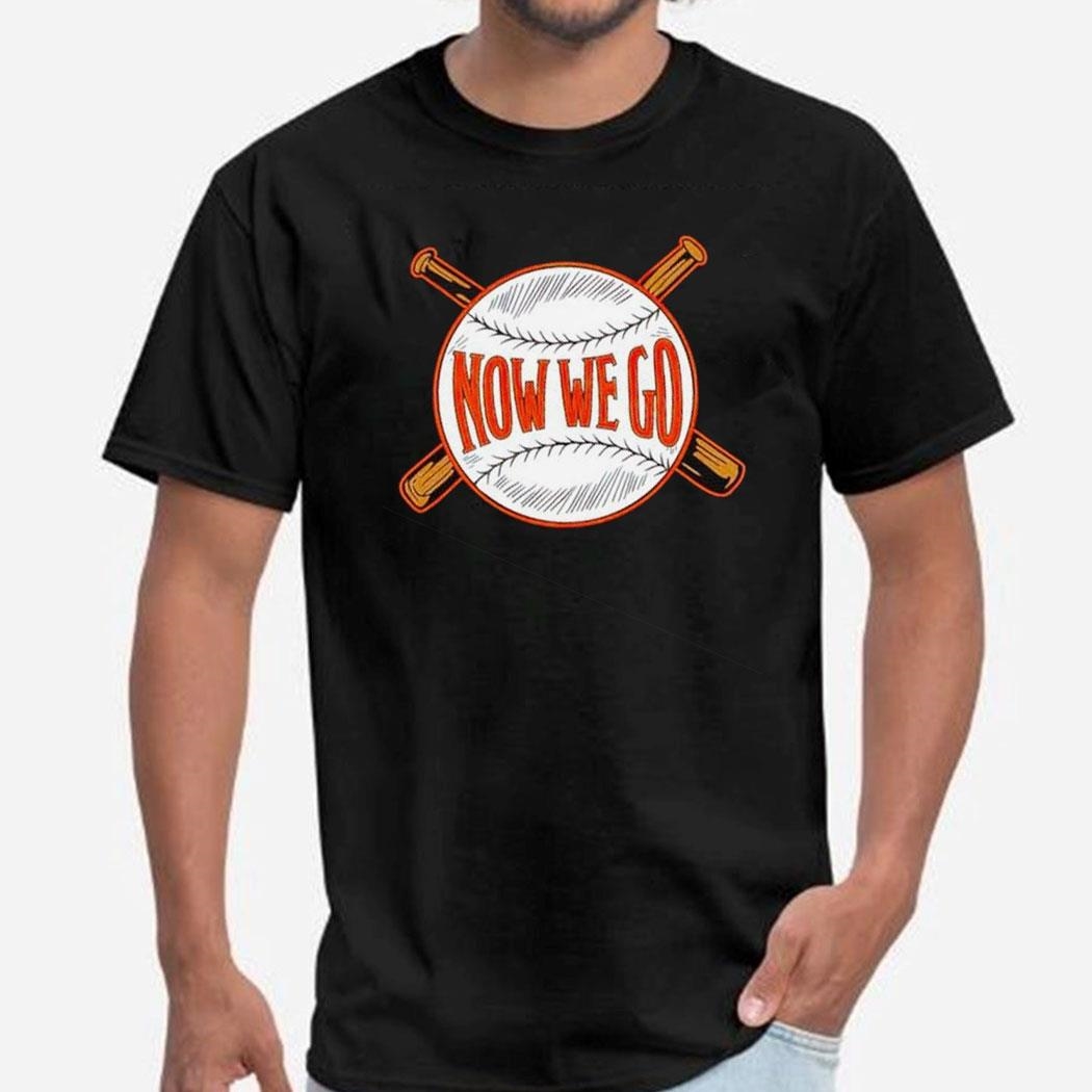 Orioles Now We Go Shirt Ladies Tee