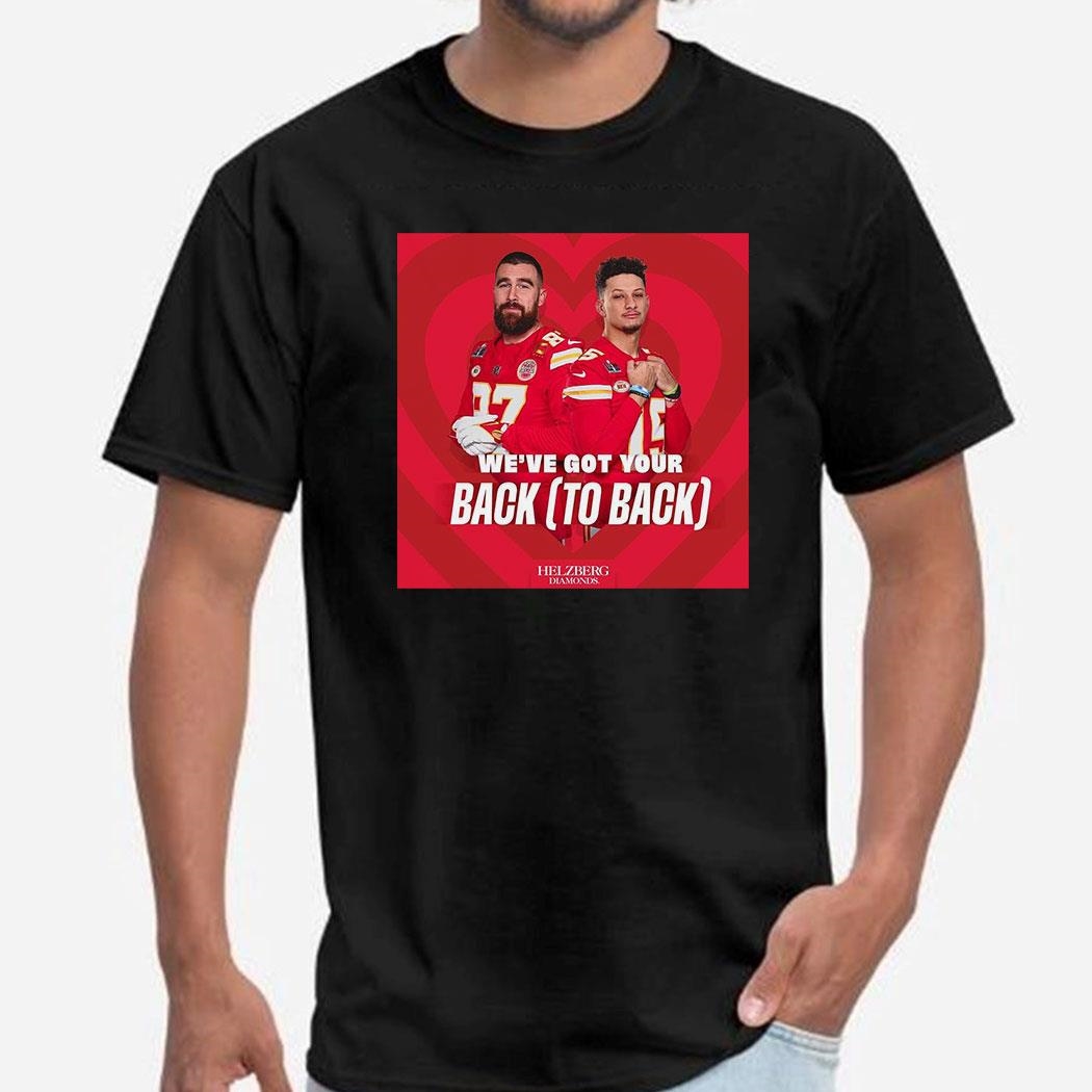 Patrick Mahomes Travis Kelce We’ve Got Your Back Shirt Ladies Tee