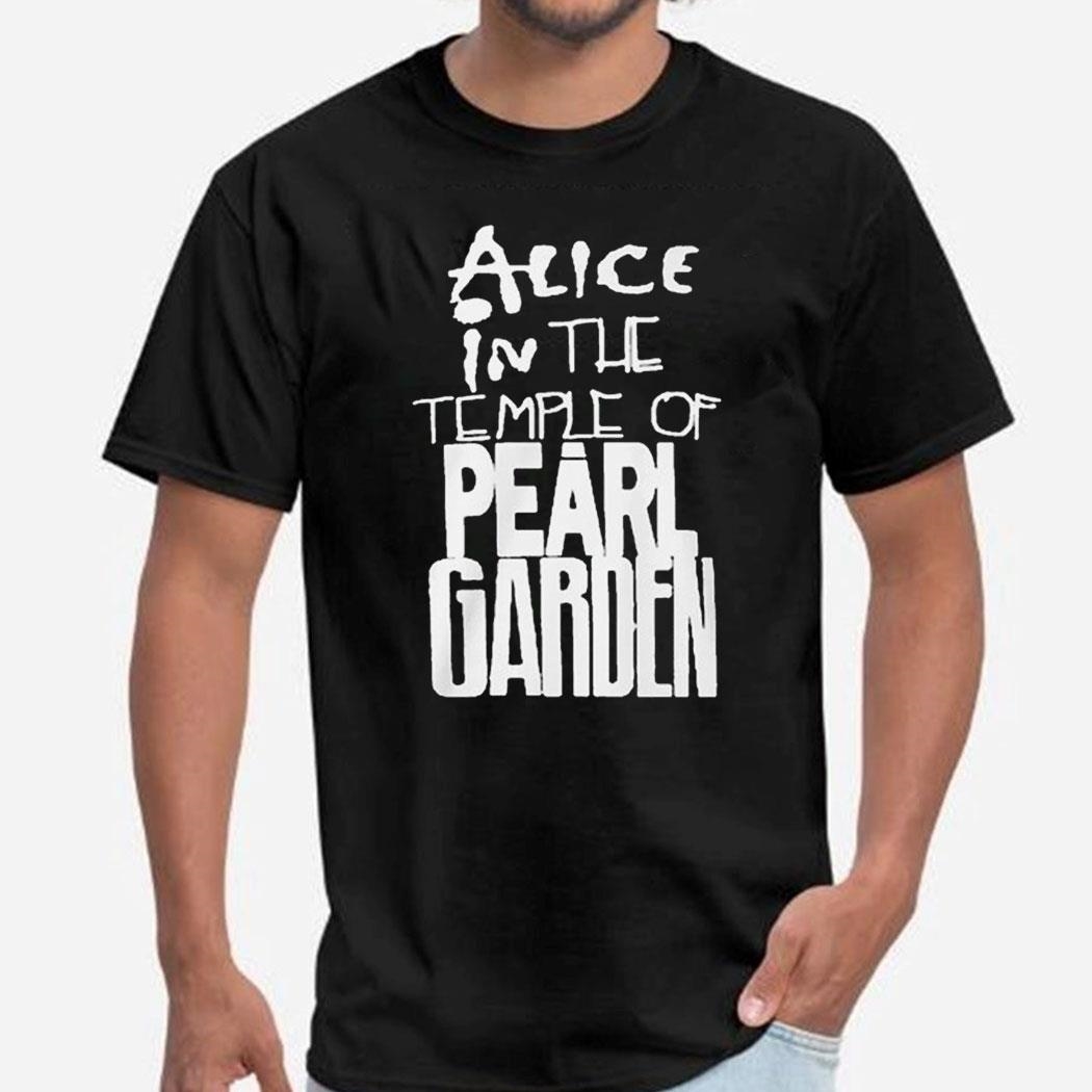 Sean Kinney Alice In The Temple Of Pearl Garden Shirt Ladies Tee