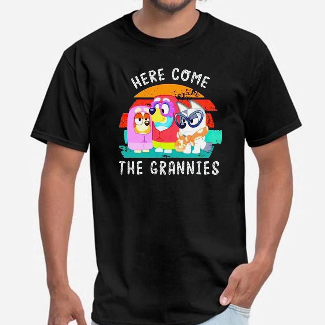 The Grannies Kids Here Come Shirt Ladies Tee