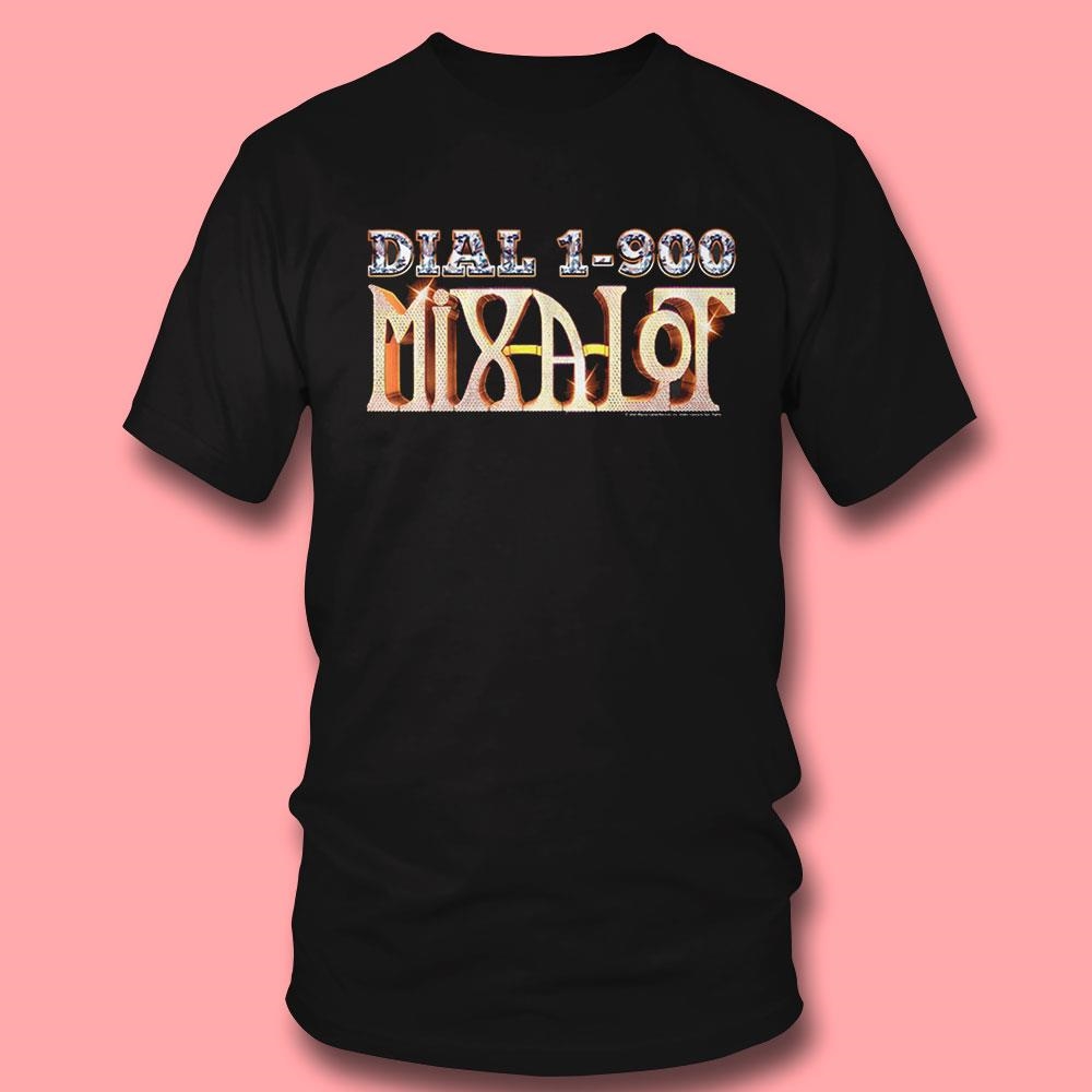 1-900-mix-a-lot Sir Mix-a-lot Shirt Hoodie