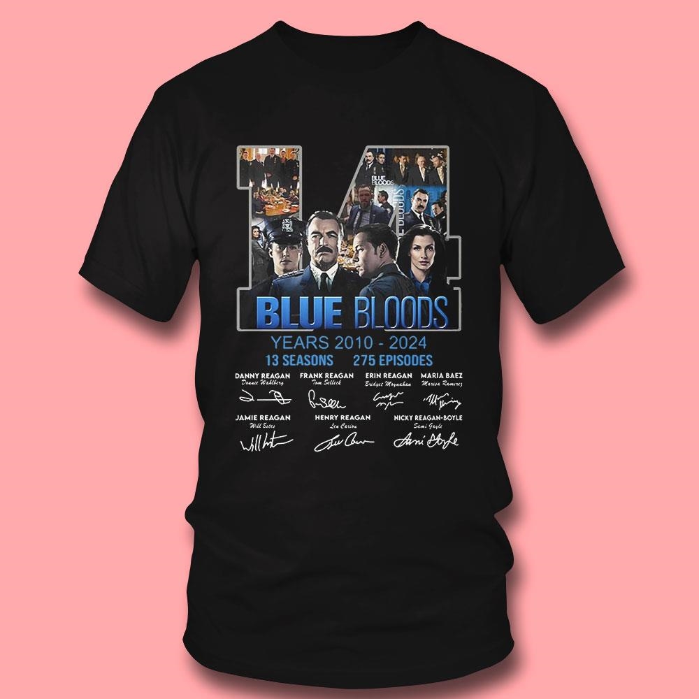Blue Bloods 14 Years 2010 – 2024 13 Seasons 275 Episodes T-shirt Ladies Tee Blue Bloods 14 Years 2010 – 2024 13 Seasons 275 Episodes T-shirt Ladies Tee