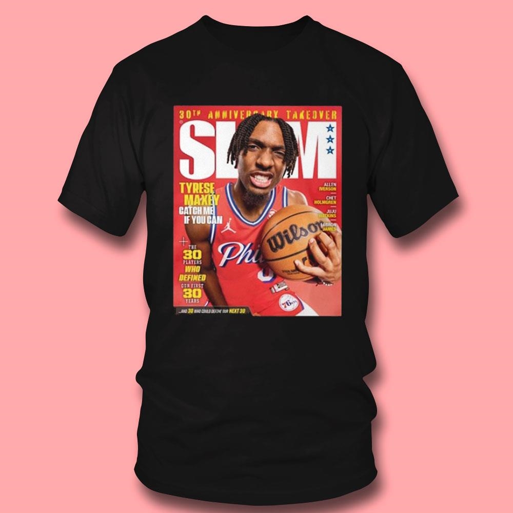 Slam 248 Tyrese Maxey Catch Me If You Can Shirt Hoodie