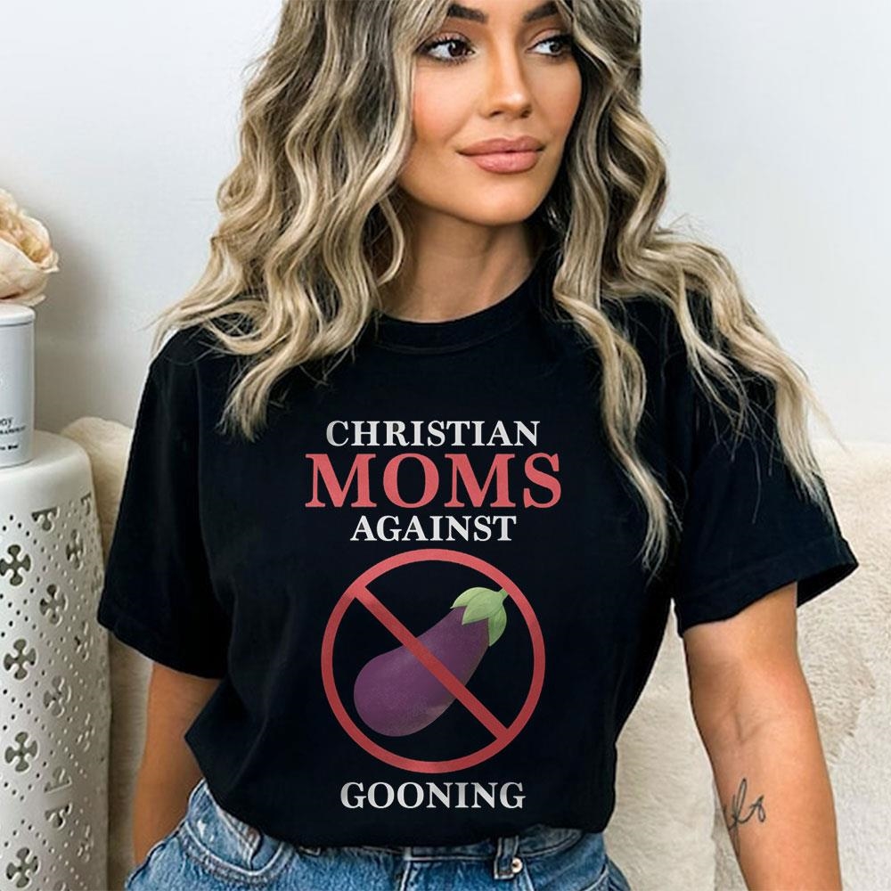 Official Christian Moms Against Gooning Shirt Official Christian Moms Against Gooning Shirt
