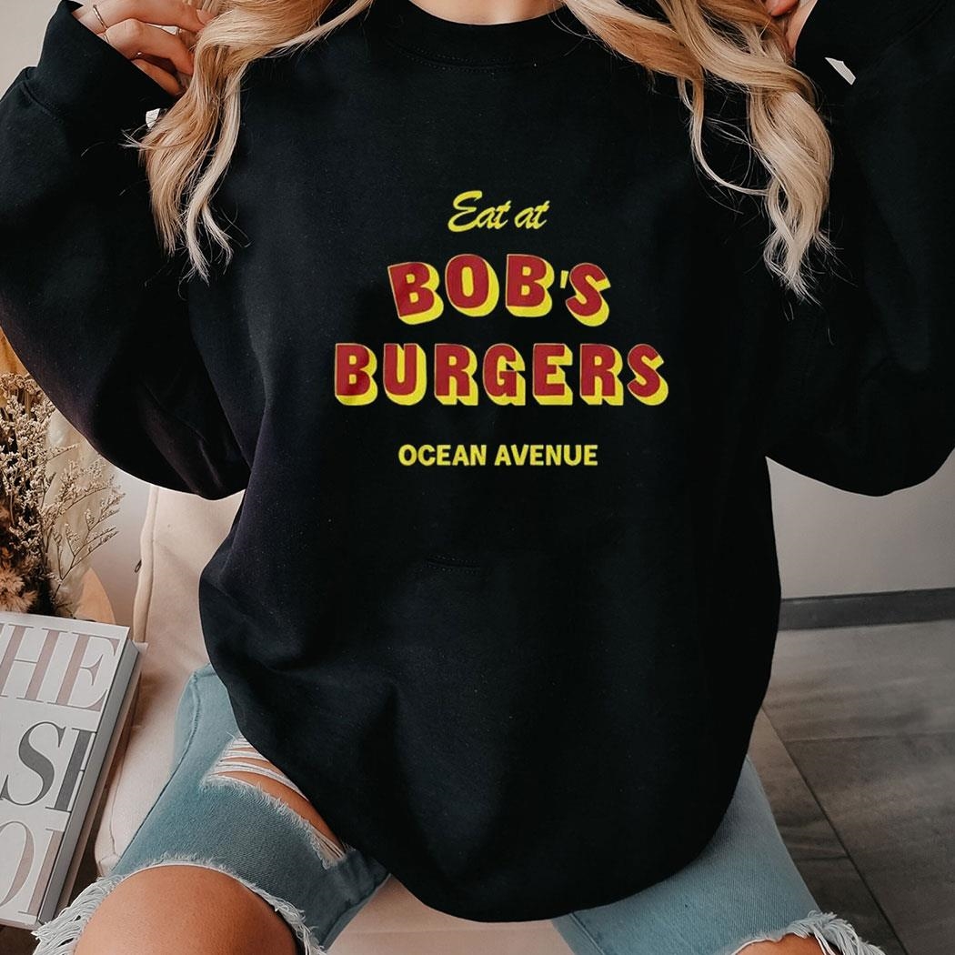 Eat At Bobs Burgers Shirt Ladies Tee