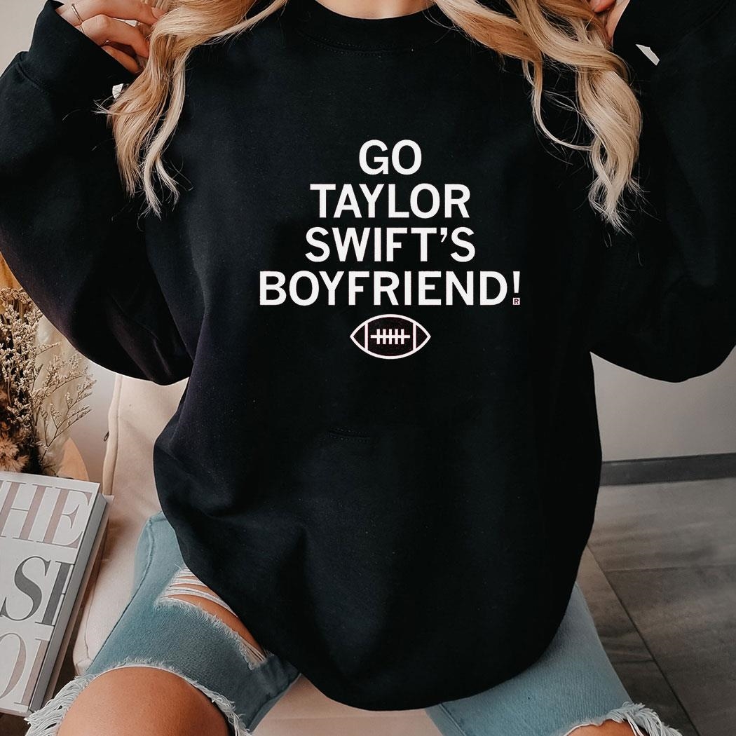 Go Taylor Swift’s Boyfriend Shirt