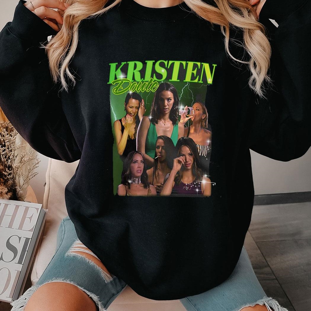 Kristen Doute Shirt Sweatshirt