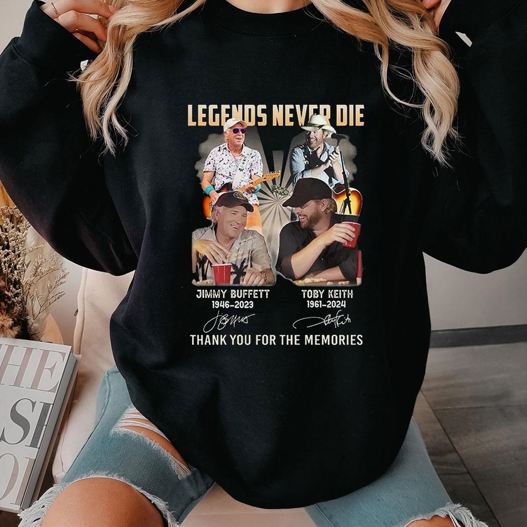 Legends Never Die Jimmy Buffett And Toby Keith Thank You For The Memories T-shirt Ladies Tee