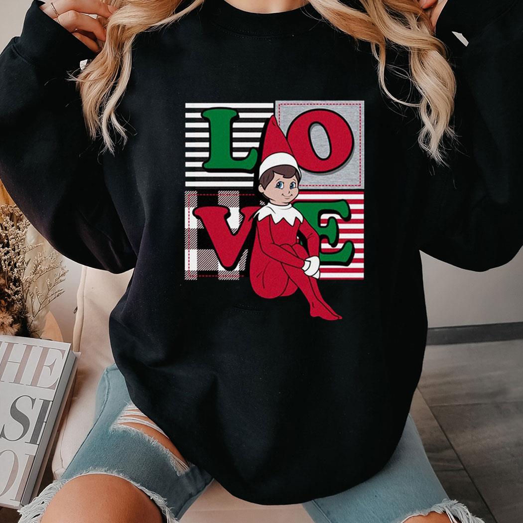 Love Elf On The Shelf T-shirt Hoodie