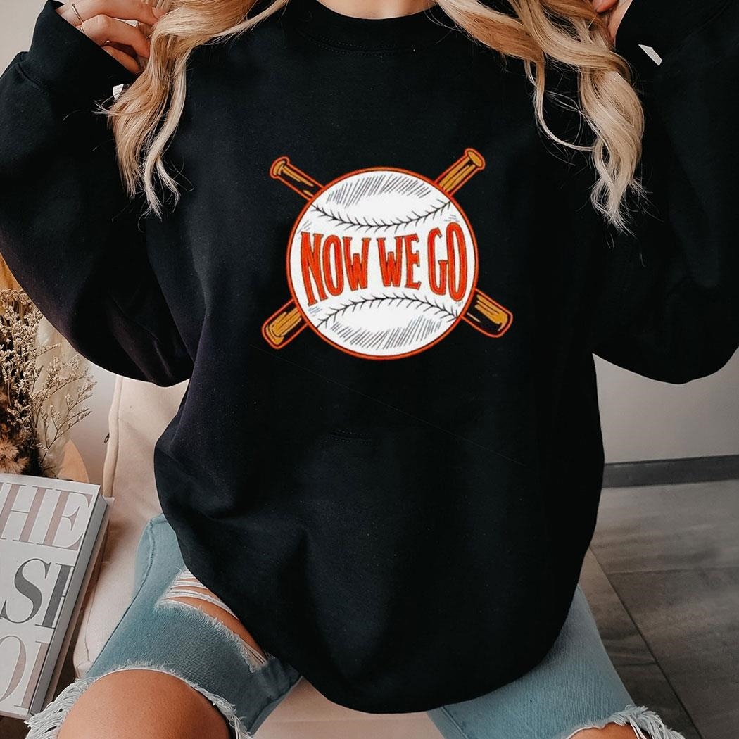 Orioles Now We Go Shirt Ladies Tee
