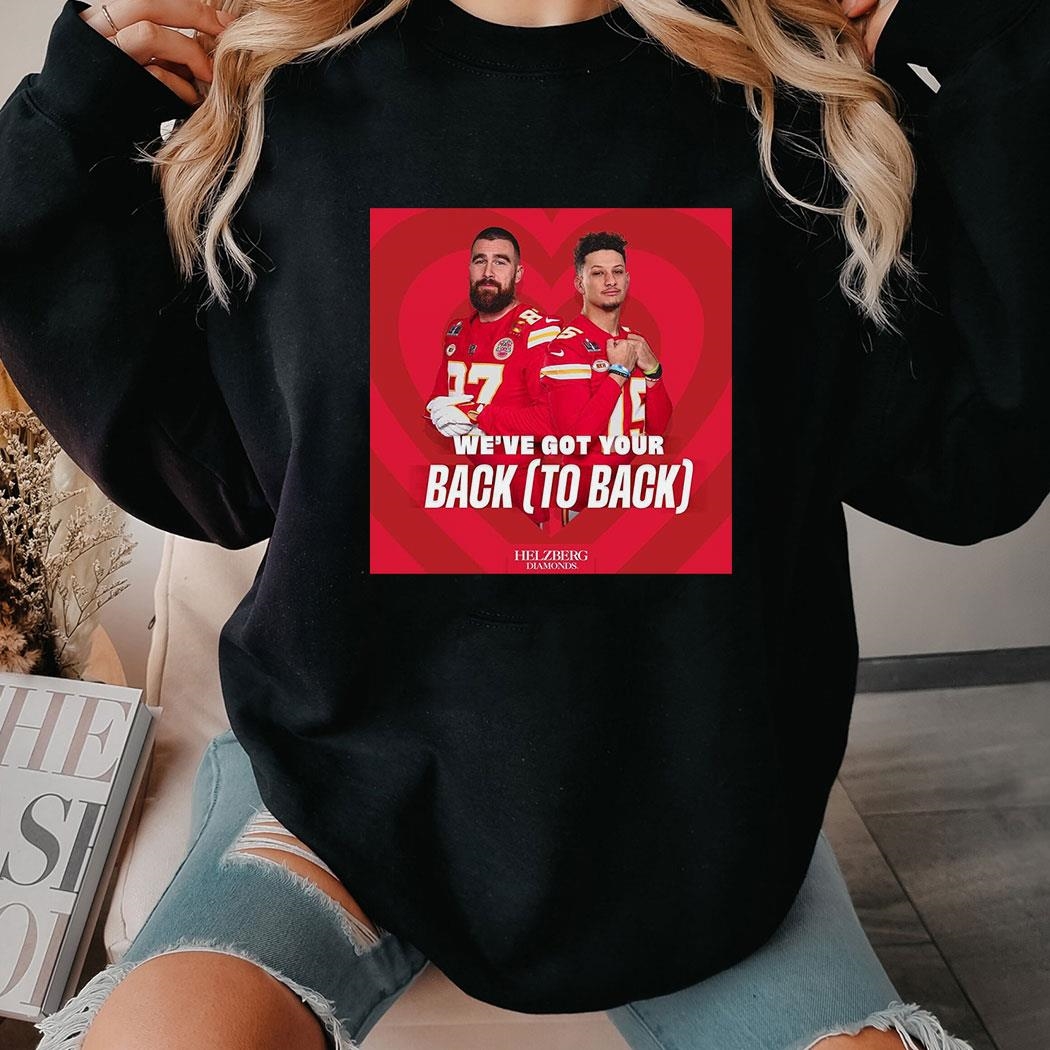 Patrick Mahomes Travis Kelce We’ve Got Your Back Shirt Ladies Tee