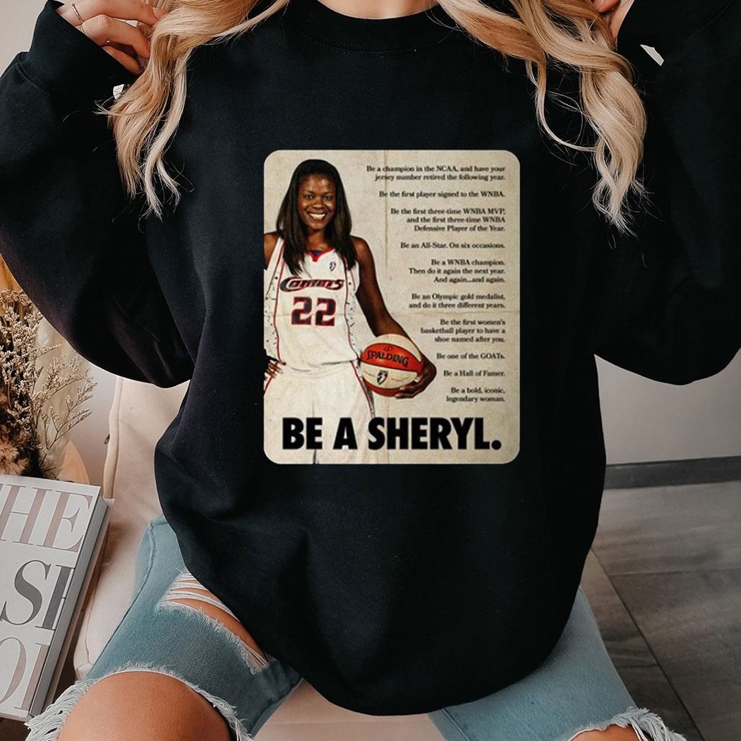 Sheryl Swoopes Be A Sheryl Shirt Ladies Tee Sheryl Swoopes Be A Sheryl Shirt Ladies Tee
