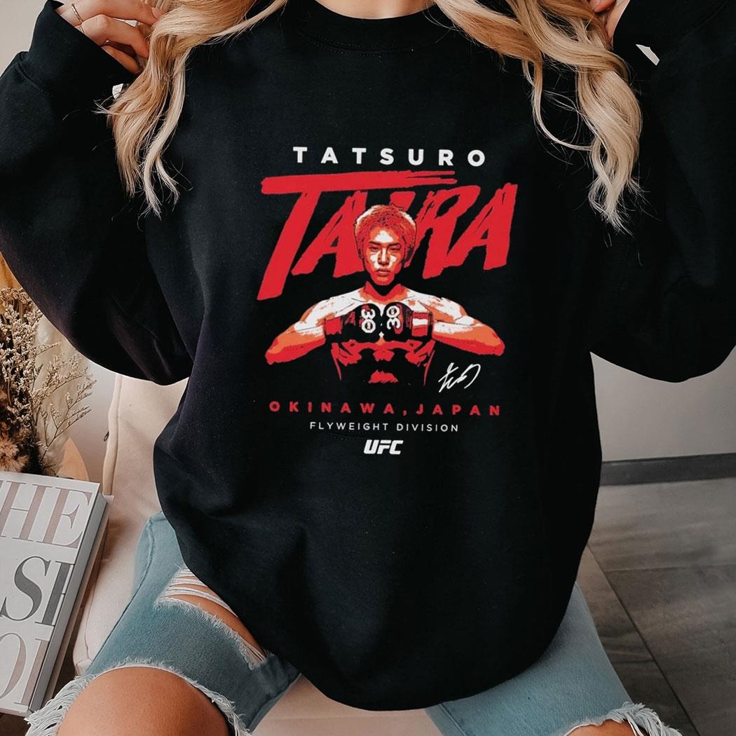 Tatsuro Taira Ufc Okinawa Japan Graphic Signature T-shirt Ladies Tee Tatsuro Taira Ufc Okinawa Japan Graphic Signature T-shirt Ladies Tee