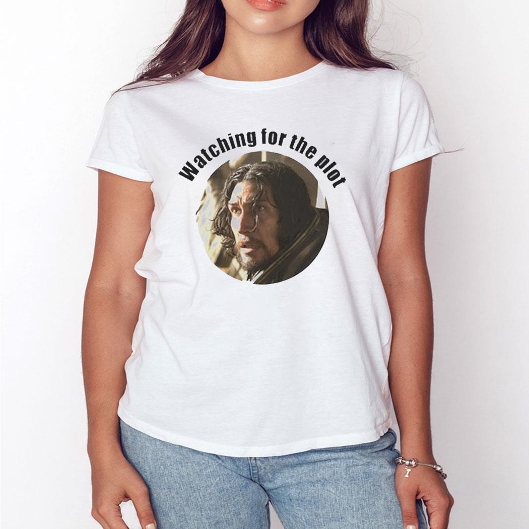 Adam Driver Watching For The Plot 65 Movie Shirt Ladies Tee