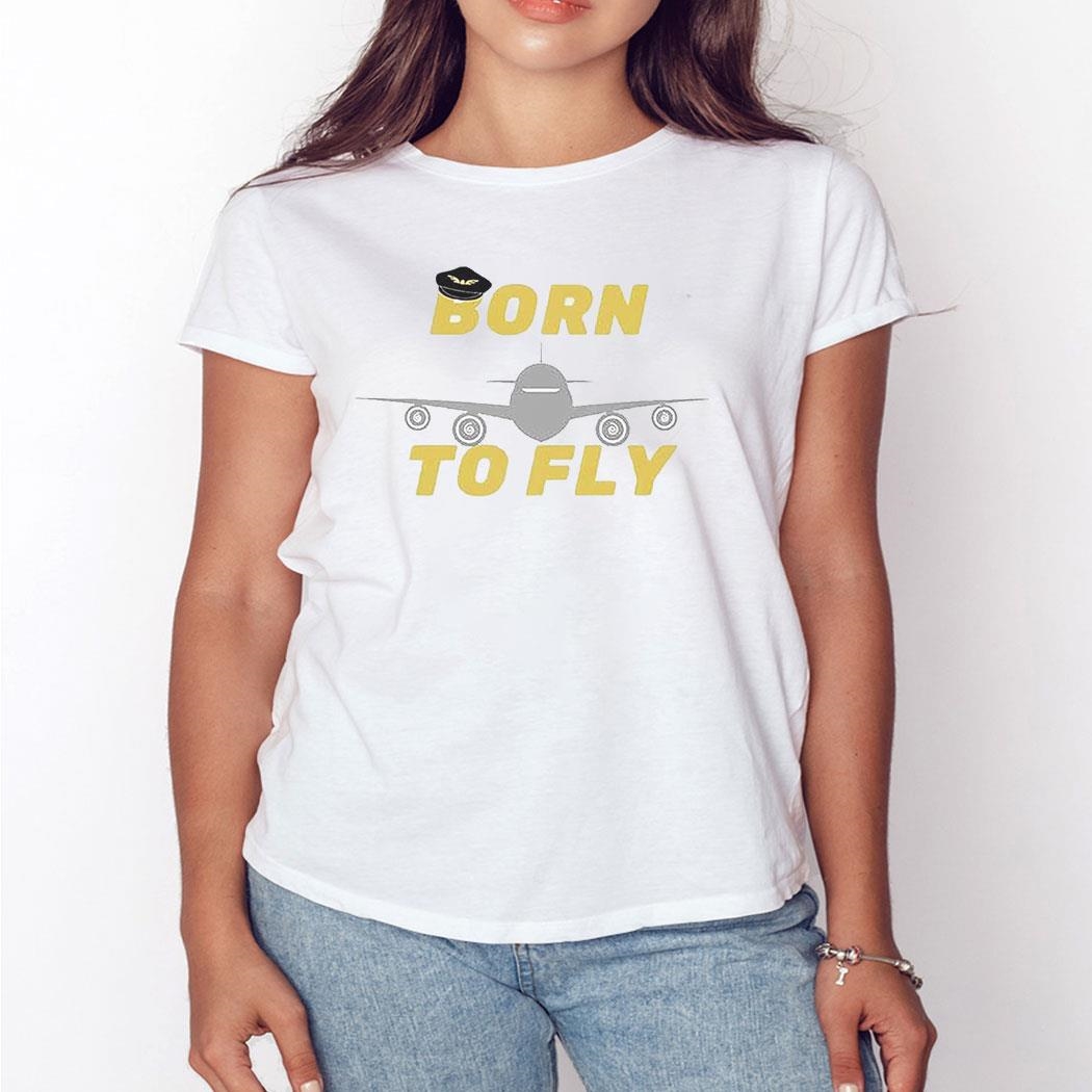 Born To Fly Pilot Shirt Ladies Tee