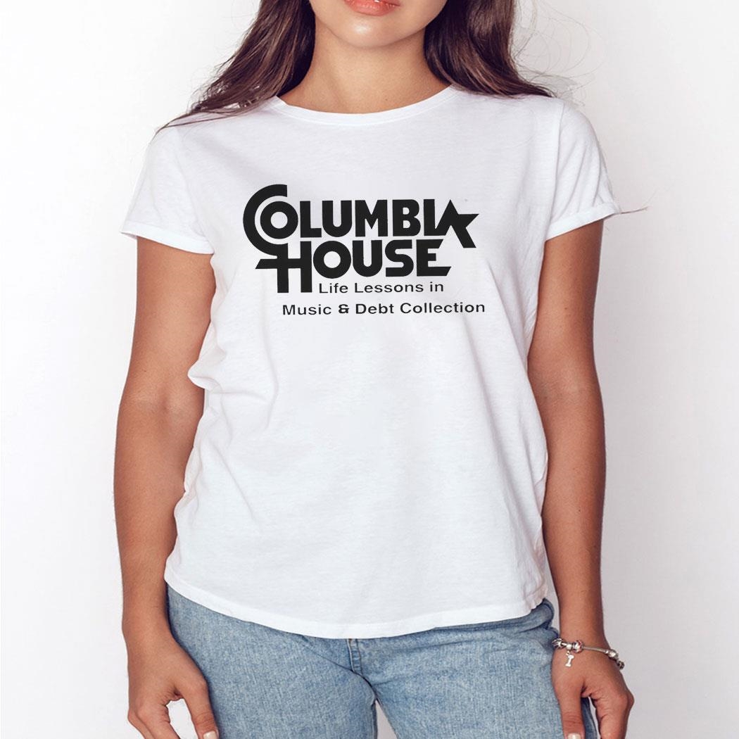 Columbia House Life Lessons In Music Debt Collection Shirt Hoodie