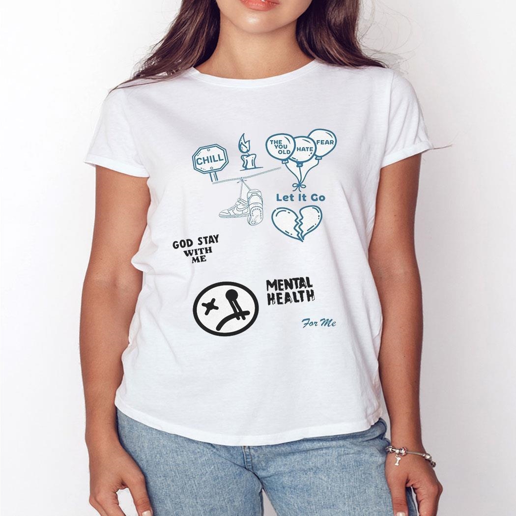 My Outside Is Different Chill The You Old Hate Fear Let It Go God Stay With Me Shirt Ladies Tee