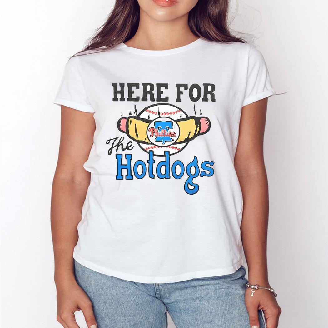 Philadelphia Phillies Here For The Hotdogs Retro Shirt Ladies Tee