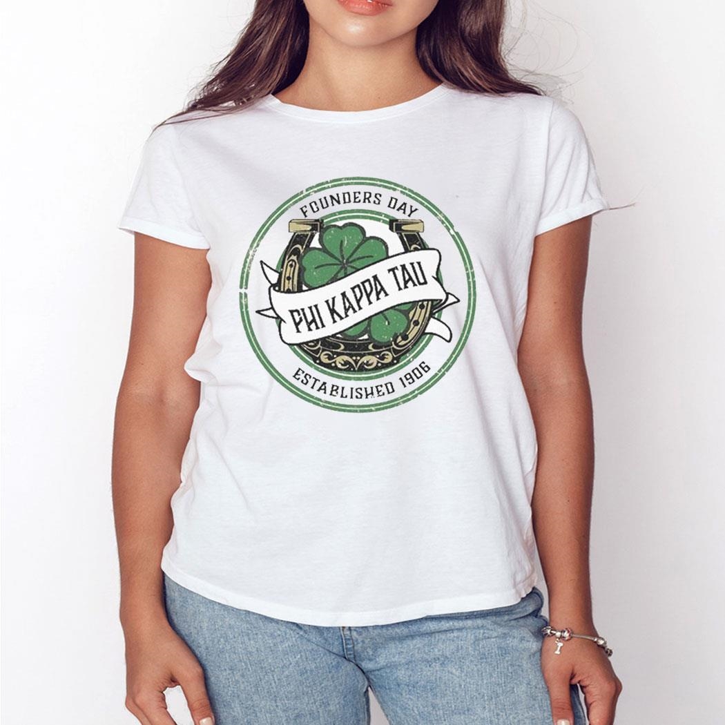 St Patrick’s Day Founders Day Phi Kappa Tau Established 1906 Shirt Hoodie