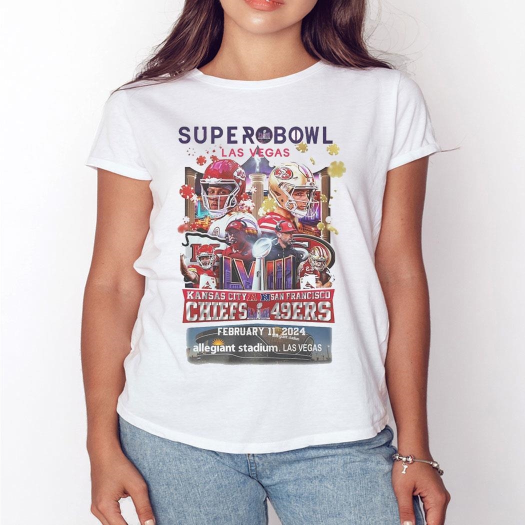 Super Bowl Lviii Las Vegas Chiefs Vs 49ers February 11 2024 Shirt Hoodie