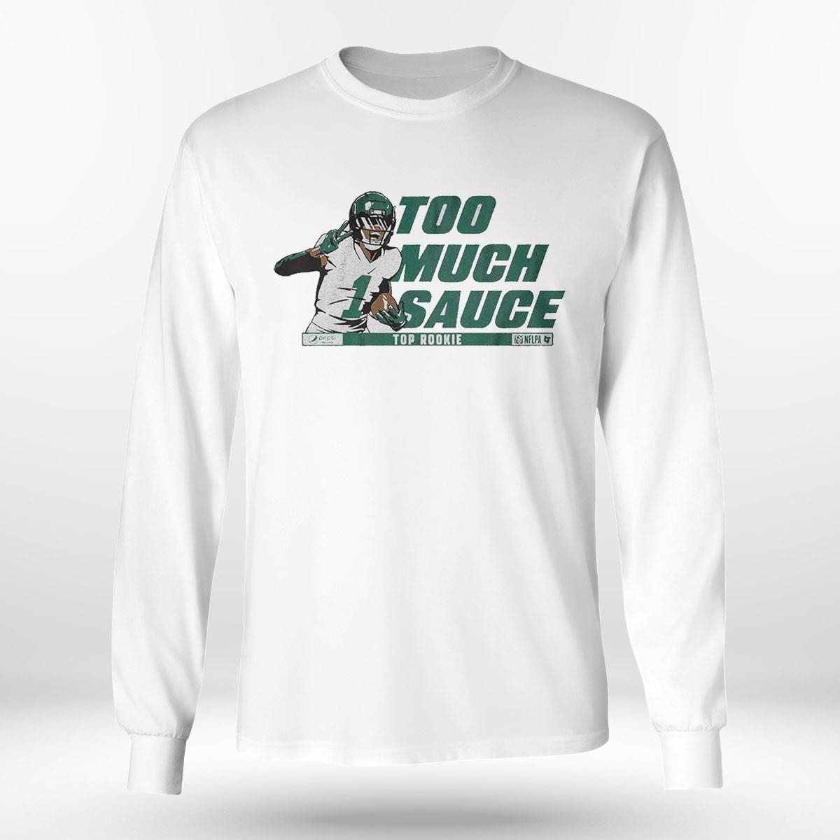 Ahmad Sauce Gardner Too Much Sauce Shirt Hoodie