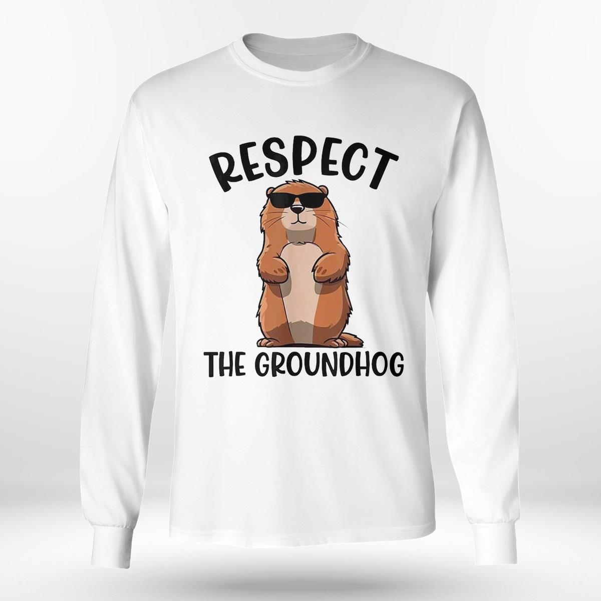 Capybara Respect The Groundhog Shirt Hoodie