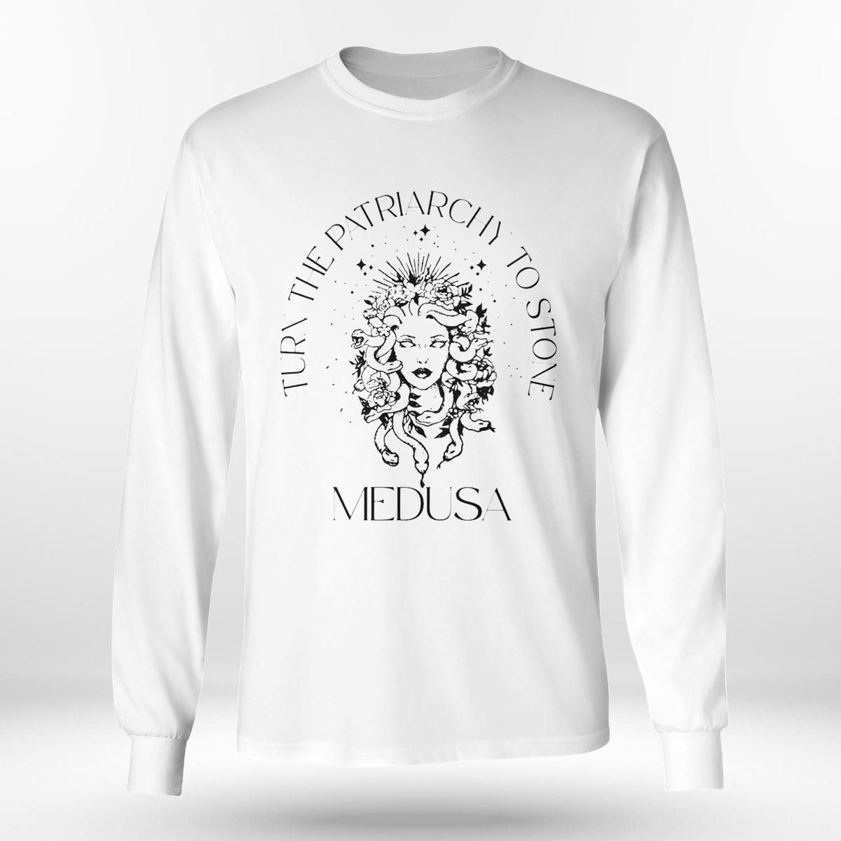 Medusa Turn The Patriarchy To Stone Shirt Hoodie