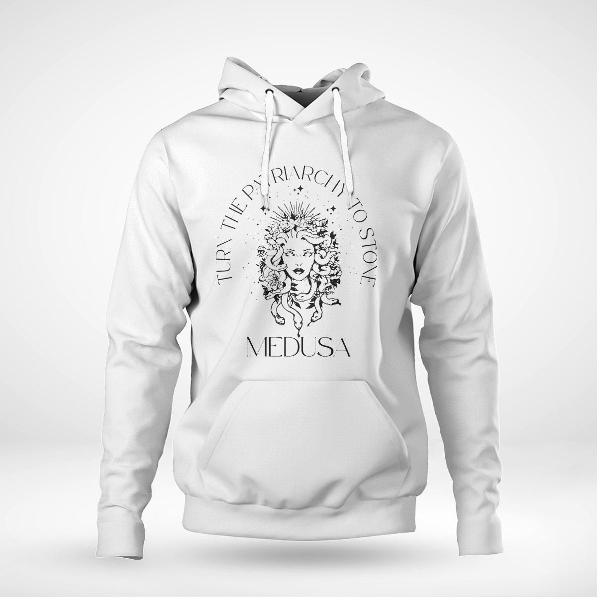 Medusa Turn The Patriarchy To Stone Shirt Hoodie Medusa Turn The Patriarchy To Stone Shirt Hoodie