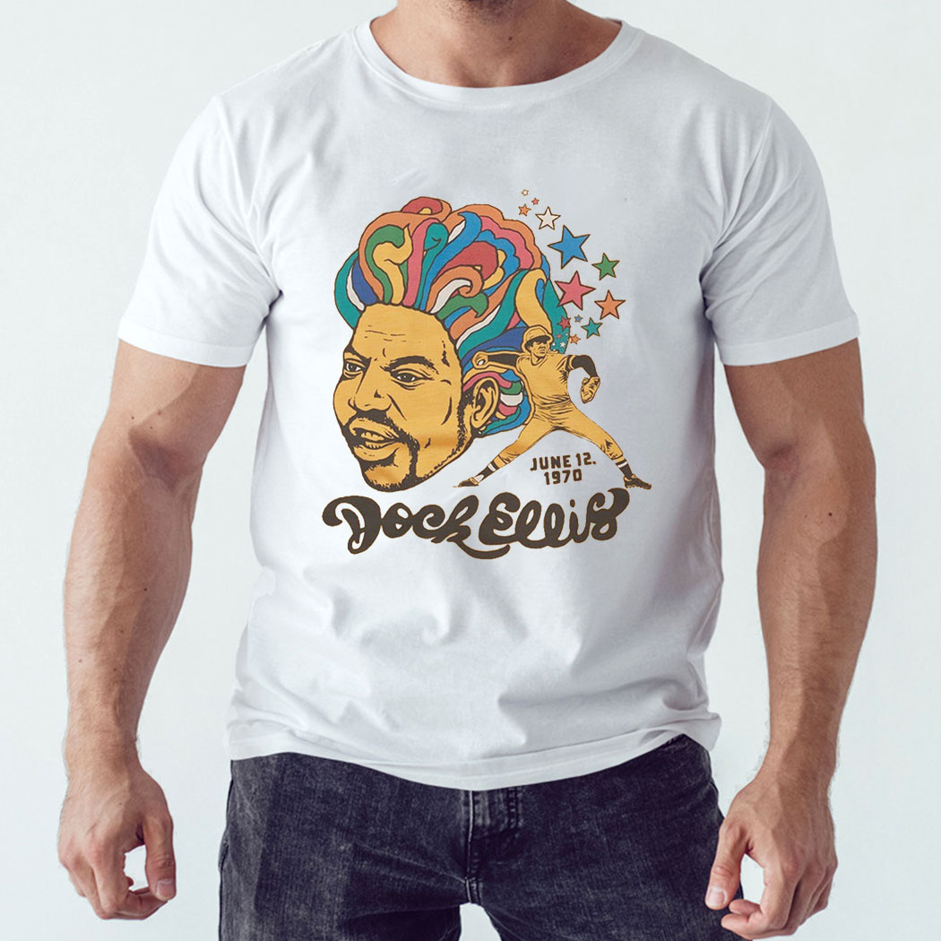 Dock Ellis June 12 1970 Shirt Ladies Tee