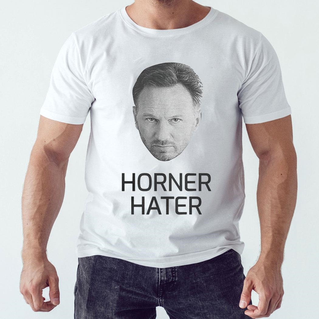 I Am A Hardcore Christian Horner Hater Shirt Hoodie