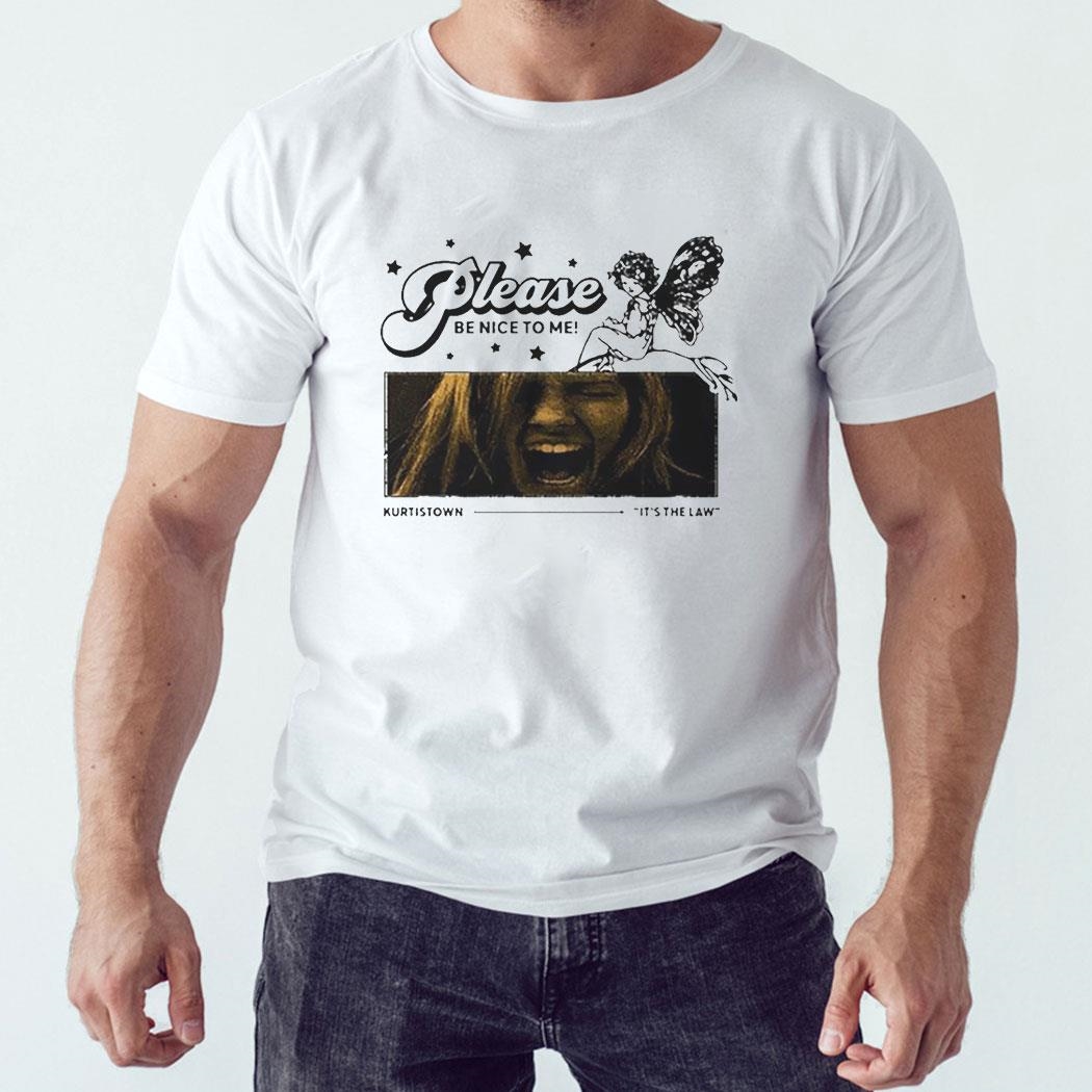 Please Be Nice To Me Murtistown Its The Laws Shirt Sweatshirt
