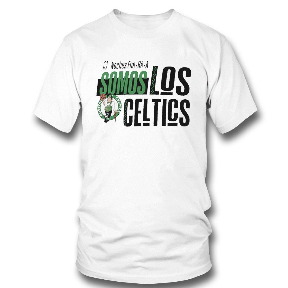 Boston Celtics Noches Ene-be-a Training Somos Los Celtics Shirt Hoodie