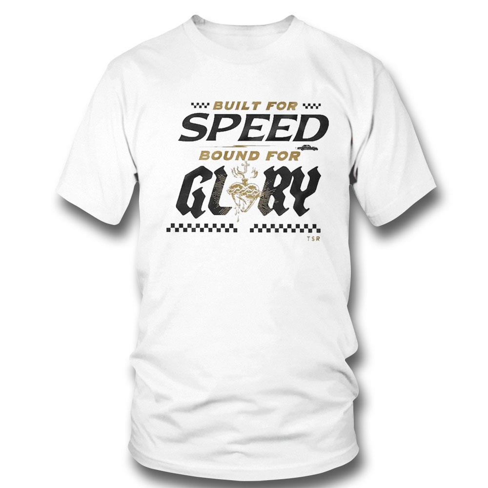 Built For Speed Bound For Glory Tsr T-shirt Ladies Tee