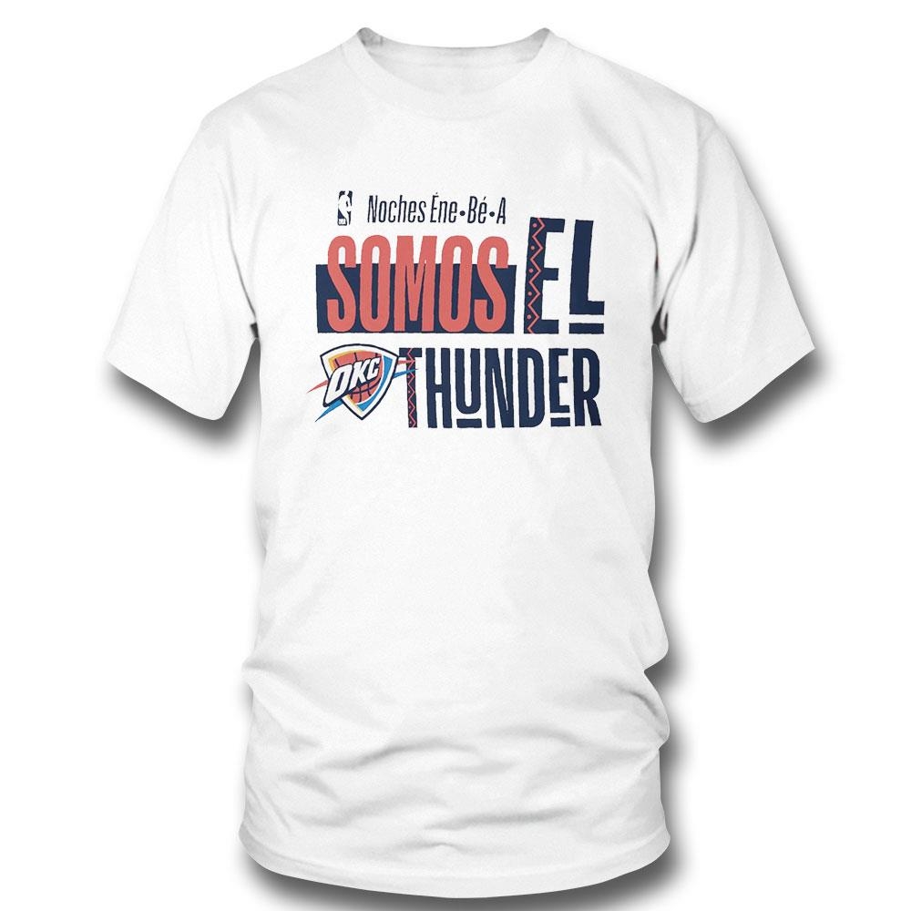 Oklahoma City Thunder Noches Ene-be-a Training Somos El Thunder Shirt Hoodie