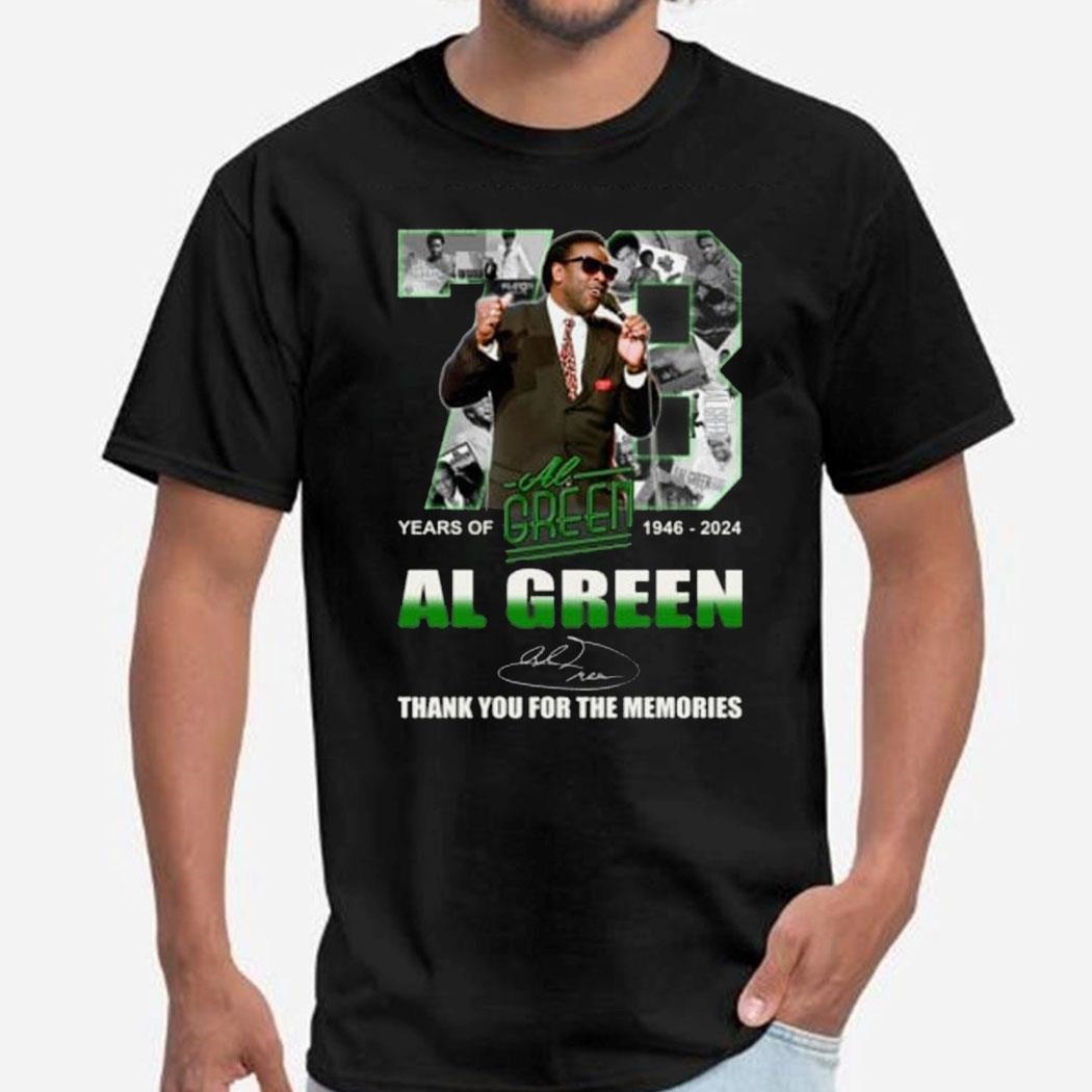 73 Years Of 1946-2024 Al Green Memories T-shirt Ladies Tee