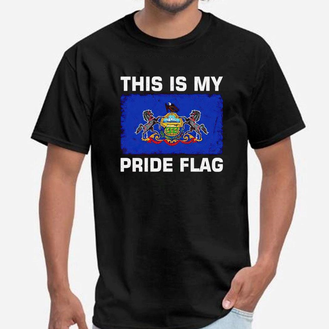 Pennsylvania This Is My Pride Flag Tee Ls Shirt Pennsylvania This Is My Pride Flag Tee Ls Shirt
