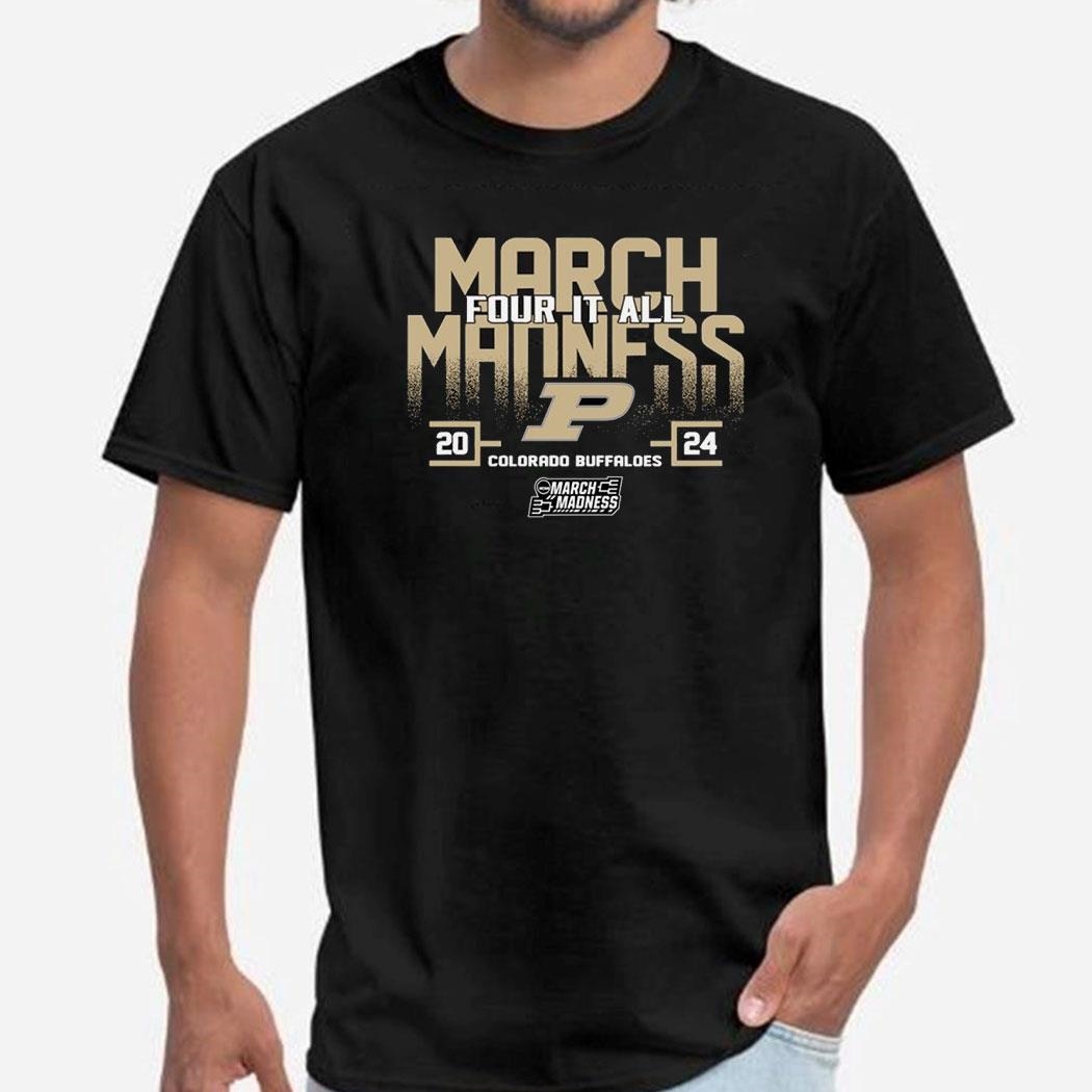 Purdue Boilermakers 2024 Ncaa March Madness Four It All Shirt