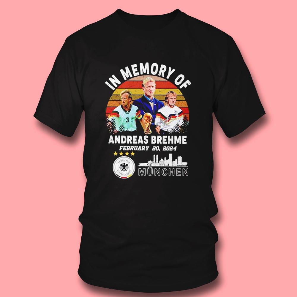 In Memory Of Andreas Brehme February 20 2024 Bayern Munich Tee Ls Shirt In Memory Of Andreas Brehme February 20 2024 Bayern Munich Tee Ls Shirt