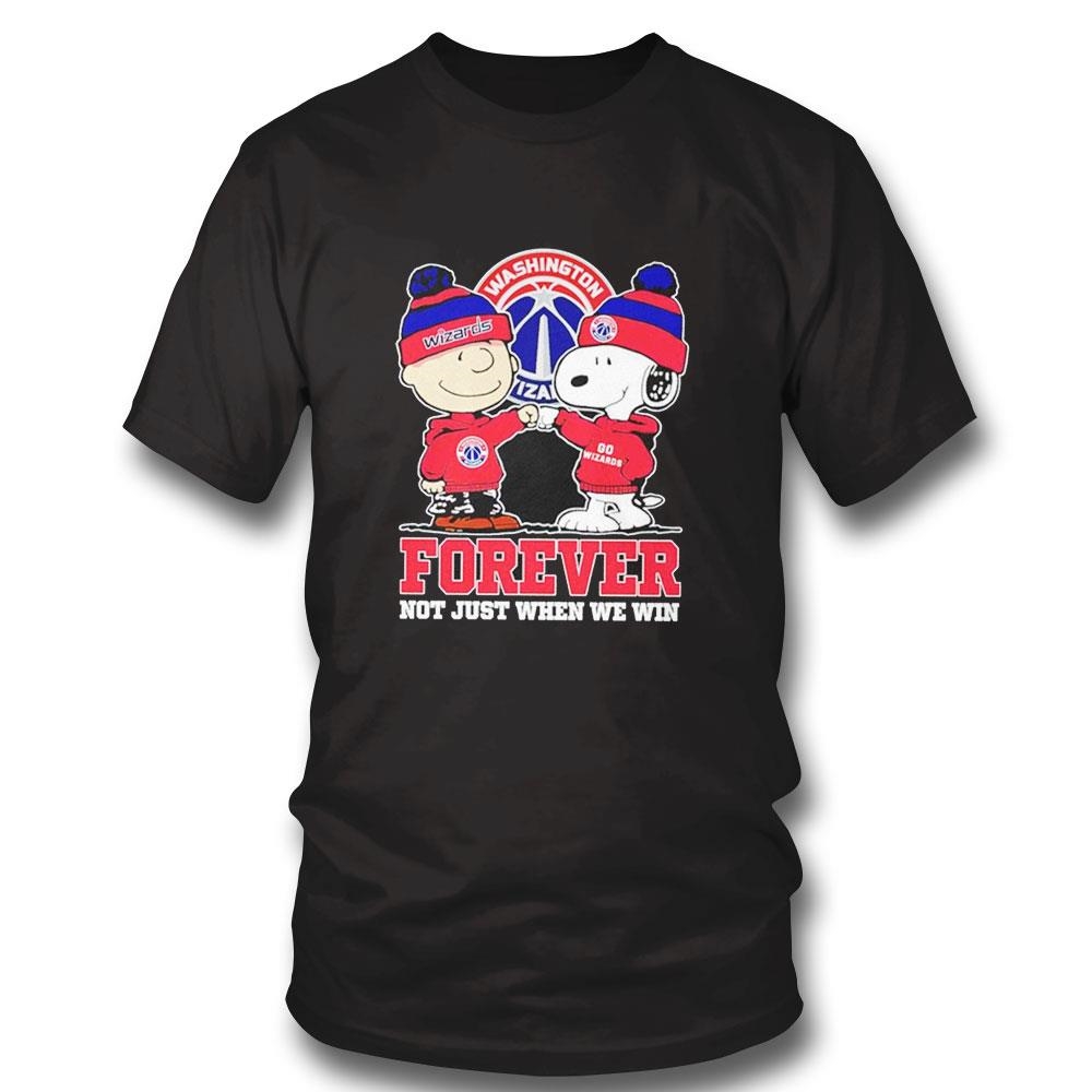 Snoopy And Charlie Brown Washington Wizards Forever Not Just When We Win Tee Long Sleeve Shirt