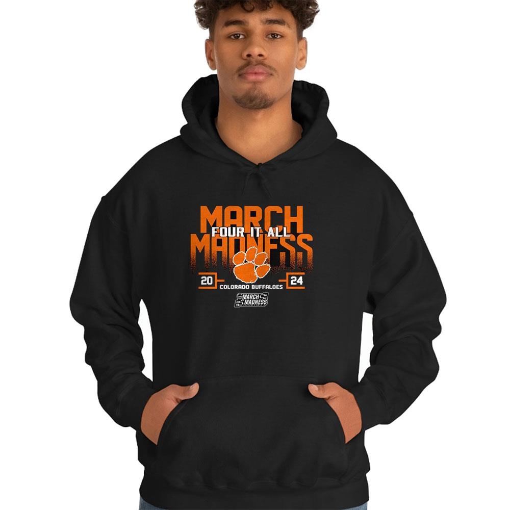 Clemson Tiger 2024 Ncaa March Madness Four It All Shirt Clemson Tiger 2024 Ncaa March Madness Four It All Shirt