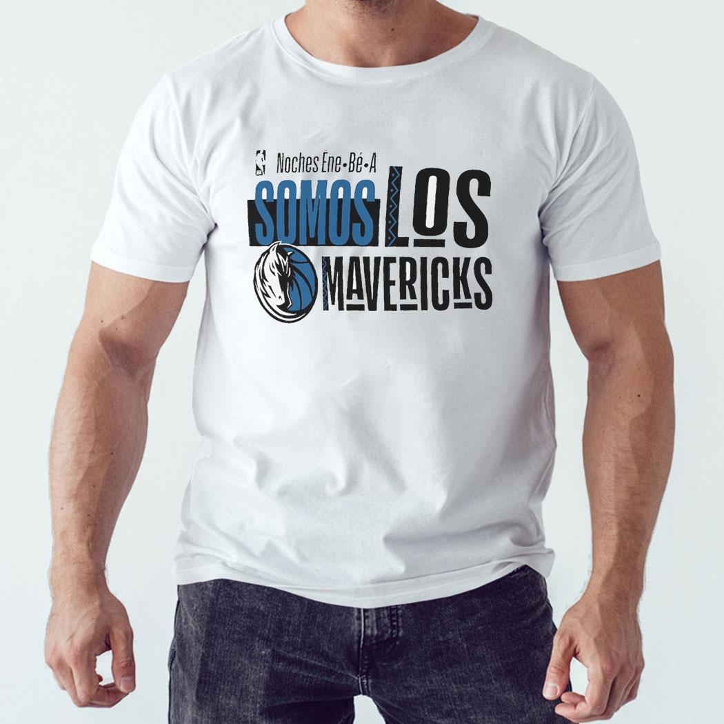 Dallas Mavericks Noches Ene-be-a Training Somos Los Mavericks Shirt Hoodie